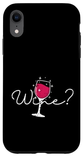 Möchten Sie Wein? Hülle für iPhone XR Möchten Sie Wein? Hülle für iPhone XR von wine alcohol vine wine cellar grape drink vine