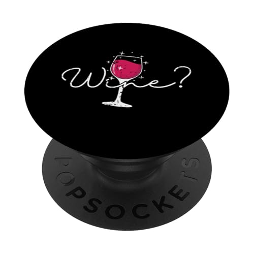 Möchten Sie Wein? PopSockets Klebender PopGrip Möchten Sie Wein? PopSockets Klebender PopGrip von wine alcohol vine wine cellar grape drink vine