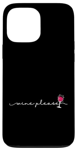 Wein, bitte trinken Hülle für iPhone 13 Pro Max Wein, bitte trinken Hülle für iPhone 13 Pro Max von wine alcohol vine wine cellar grape drink vine