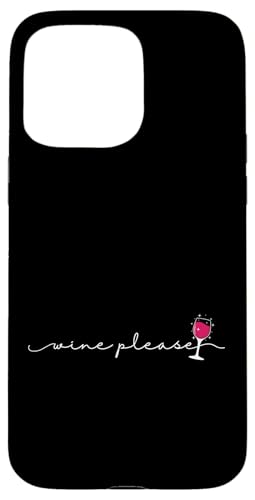 Wein, bitte trinken Hülle für iPhone 15 Pro Max Wein, bitte trinken Hülle für iPhone 15 Pro Max von wine alcohol vine wine cellar grape drink vine