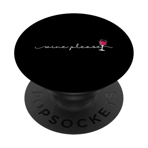 Wein, bitte trinken PopSockets Klebender PopGrip Wein, bitte trinken PopSockets Klebender PopGrip von wine alcohol vine wine cellar grape drink vine