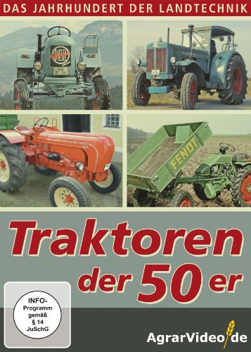 Das Jahrhundert der Landtechnik: Traktoren der 50er von wk&f Kommunikation GmbH
