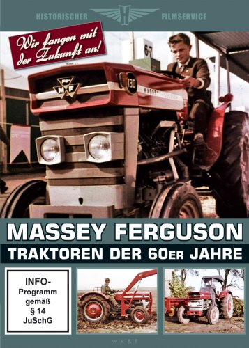Massey Ferguson - Traktoren der 60er Jahre von wk&f Kommunikation GmbH