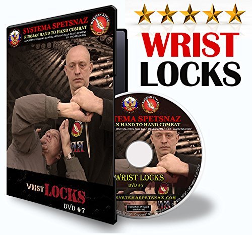RUSSIAN MARTIAL ARTS DVD #7 - WRIST LOCKS - Russian Systema Spetsnaz Hand to Hand Combat DVD, Reality-Based Self-Defense Training, Martial Art Instructional DVD Video in English von www.russiancombat.com