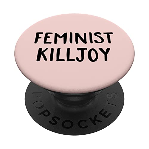 Feminist Killjoy Lustiges Zitat PopSockets mit austauschbarem PopGrip von xPand Tees